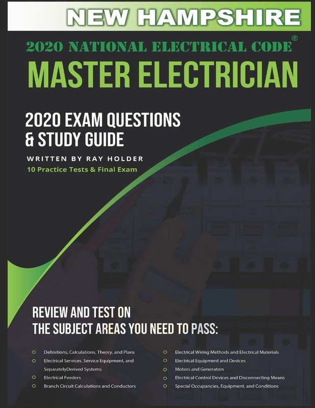 New Hampshire 2020 Master Electrician Exam Study Guide and Questions 400+ Que...