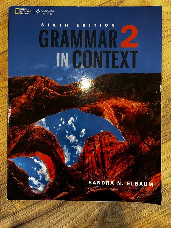 Grammar 2 in context 6th edition Elbaum, ISBN: 978-1-305-07538-2