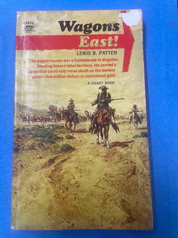 Classic Read! – Wagons East! Vintage Western Novel Paperback Signet Book 1964