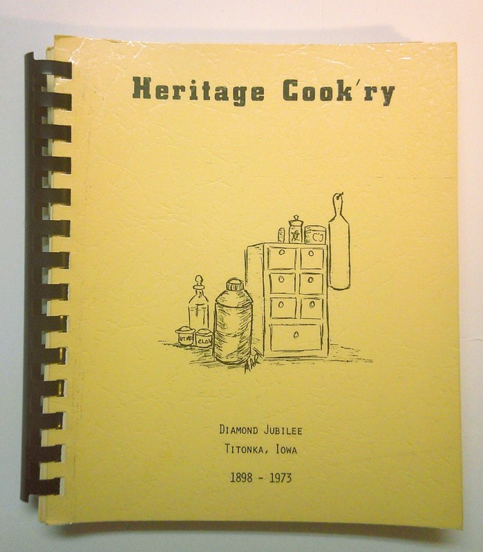 Vintage 1973 Heritage Cook’ry Diamond Jubilee Cookbook Titonka, Iowa 258 pages