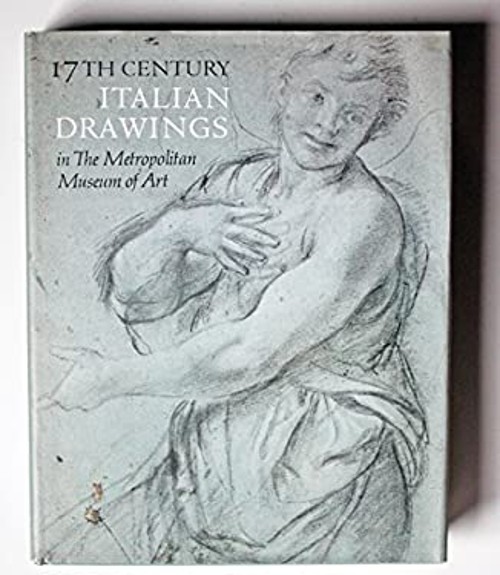 17th Century Italian Drawings in the Metropolitan Museum of Art J