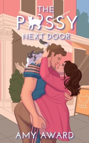 Amy Award The P*ssy Next Door (Paperback) Cocky Kingmans
