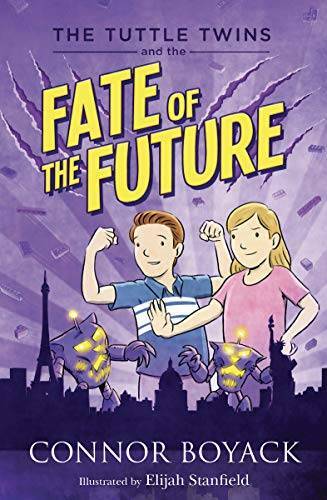 The Tuttle Twins and the Fate of the Future – Paperback By Connor Boyack – GOOD