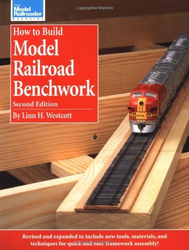 HOW TO BUILD MODEL RAILROAD BENCHWORK, SECOND EDITION By Linn H. Westcott *Mint*