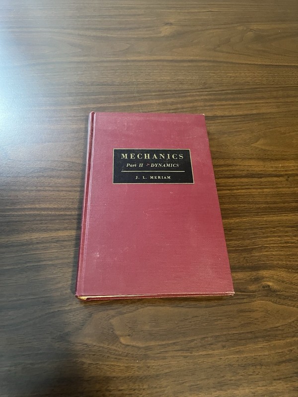Mechanics Part 2 Dynamics 1952 Hardcover J.L. Meriam Vtg