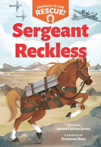 Sergeant Reckless (Animals to the Rescue 2) – Paperback – GOOD