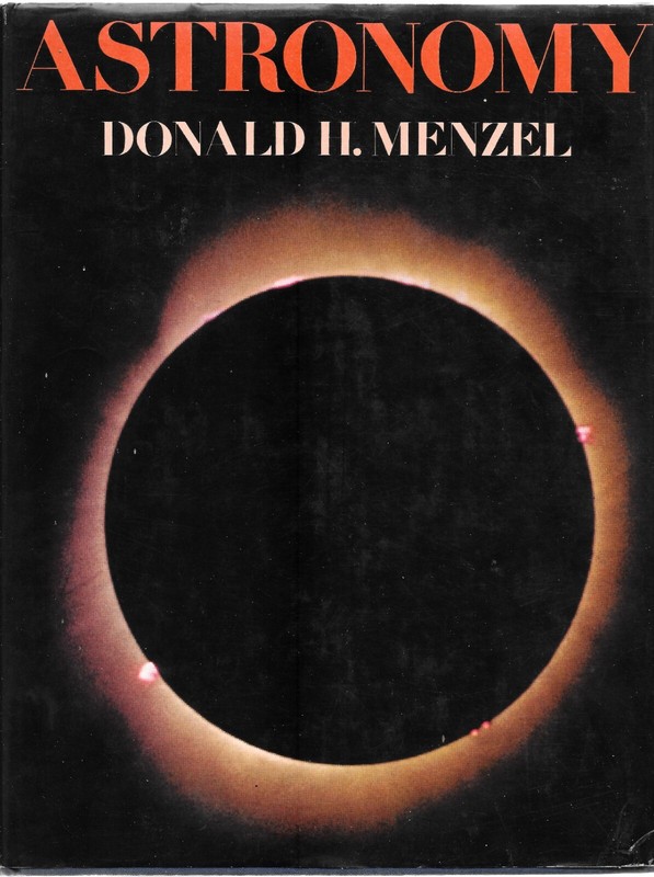 «Astronomy» Donald H. Menzel 1970 1st Edition Hardcover w/DJ 320 Pages