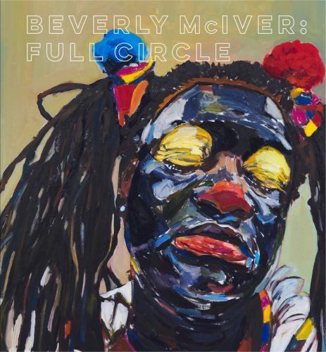 Beverly Mciver : Full Circle, Hardcover by Boganey, Kim (EDT); Powell, Richar…
