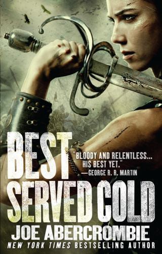 Best Served Cold – Paperback By Abercrombie, Joe -NEW