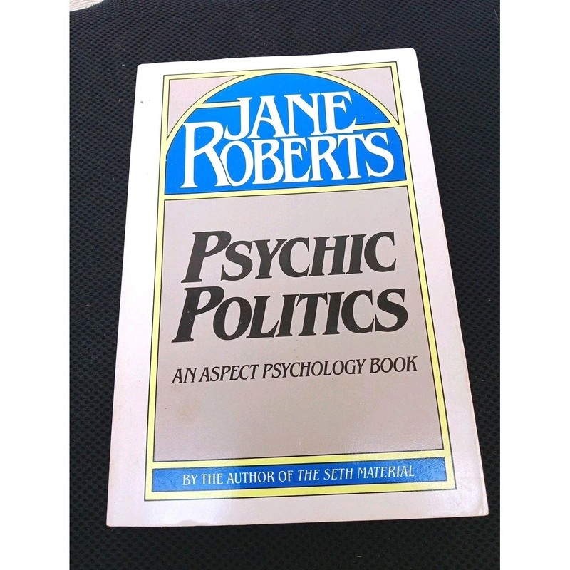 Psychic Politics by Roberts, Jane 1976, Paperback