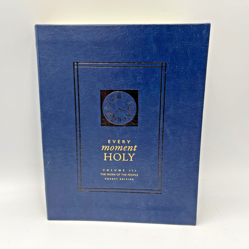 Every Moment Holy, Volume III 3 Everyday Life Prayers, Anxiety Procrastination..