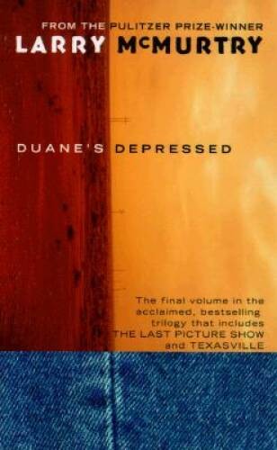 Duane’s Depressed (Last Picture Show Trilogy) By McMurtry, Larry – VERY GOOD