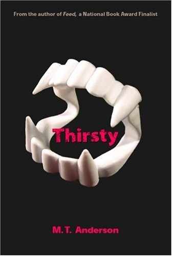 Thirsty – Paperback, by Anderson M.T. – Very Good j