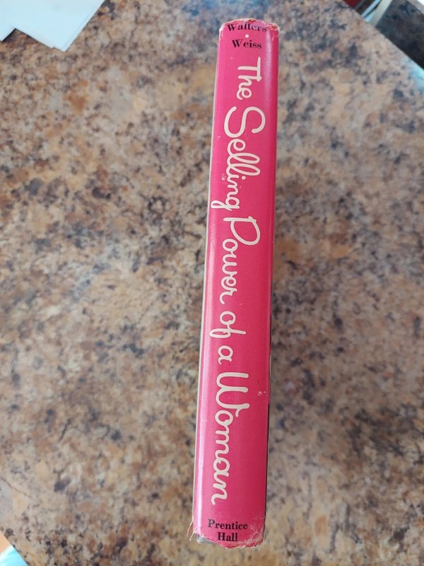 THE SELLING POWER OF A WOMAN By Dottie Walters & Joan Weiss 1962 HC DJ gallery