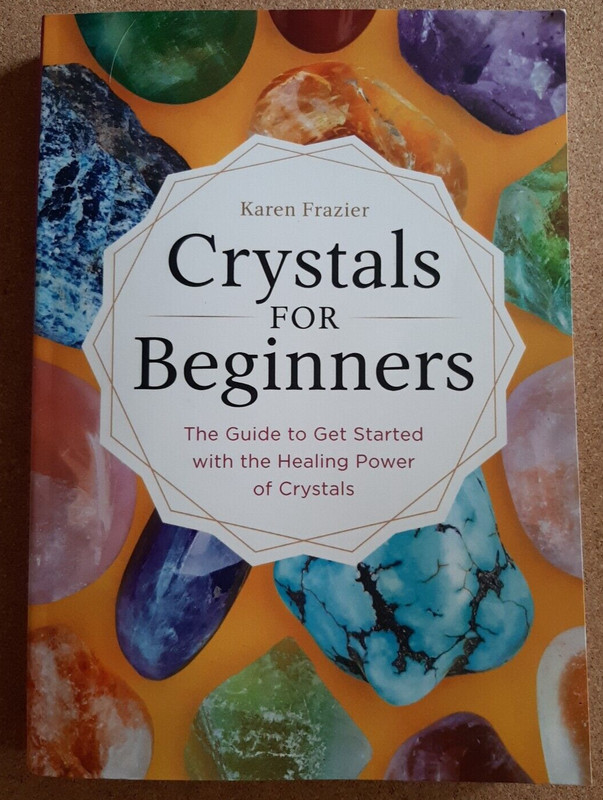 Crystals for Beginners Guide to Get Started with Healing Power by Frazier 2017