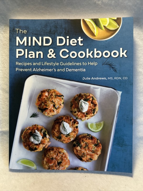 The MIND Diet Plan and Cookbook : Recipes and Lifestyle Guidelines to Help…