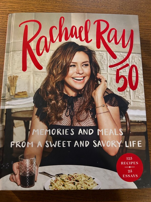 SIGNED Rachael Ray 50 Memories & Meals from Sweet Savory Life Cookbook HC 1st Ed