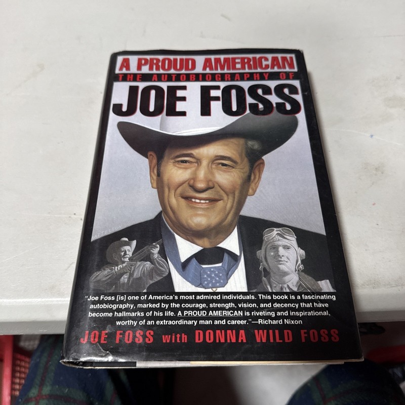 Inscribed A Proud American By Joe Foss 1st Printing First Edition 1992 Hardcover