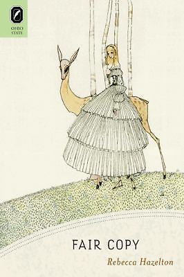 NEW BOOK Fair Copy by Hazelton, Rebecca (2012)