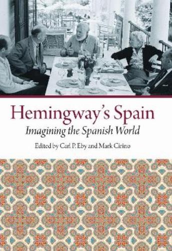 Mark Cirino Hemingway’s Spain (Hardback) (UK IMPORT)