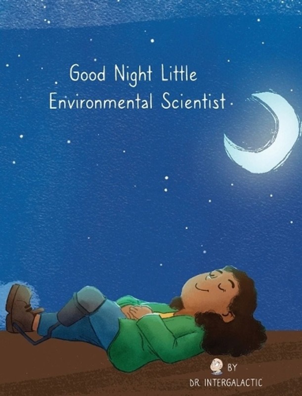 Good Night Little Environmental Scientist by Alyssa Harden Hardcover Book