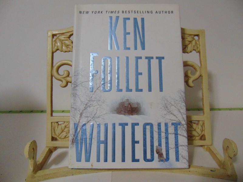 Whiteout by Ken Follett (2004, Hardcover)