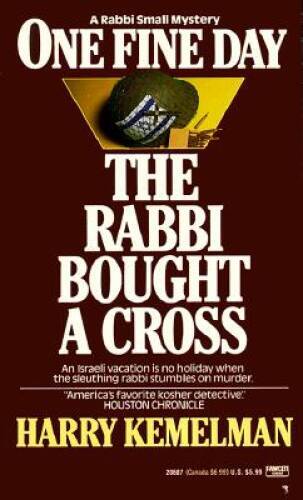 One Fine Day the Rabbi Bought a Cross – Mass Market Paperback – ACCEPTABLE