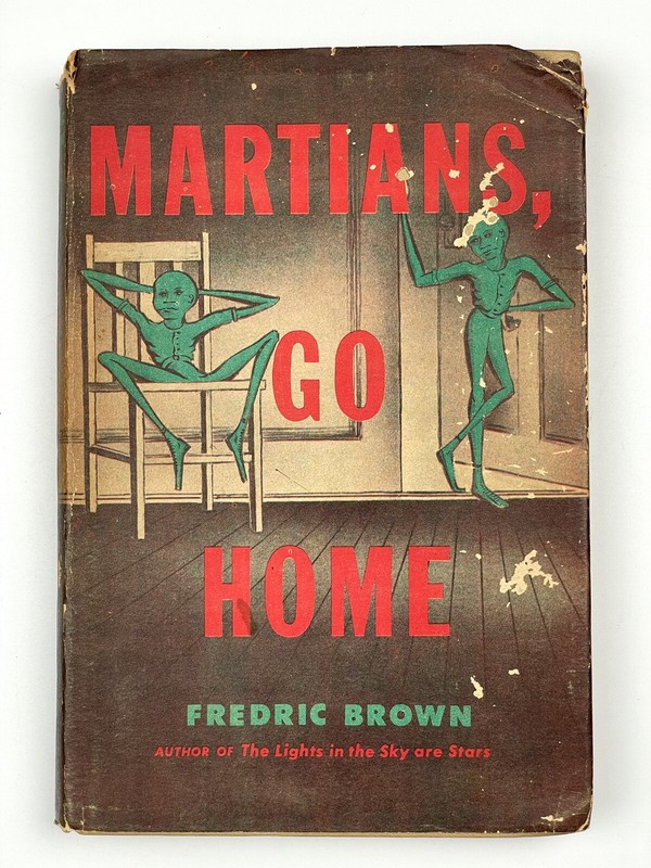 Martians, Go Home Frederic Brown Dutton 1955 Book Club Edition HC w/DJ