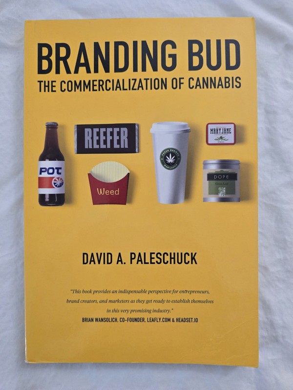 Branding Bud: The Commercialization of Cannabis – paperback Paleschuck, Davi…