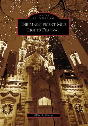 Magnificent Mile Lights Festival, Paperback by Farrar, Ellen S., Brand New, F…