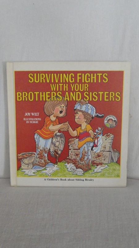 Surviving Fights With Your Brothers and Sisters Joy Wilt/Hergie HC 1978