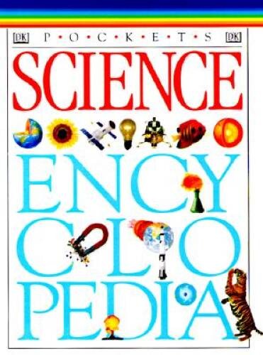 Science Encyclopedia (Pocket Guides) – Paperback By DK Publishing – VERY GOOD