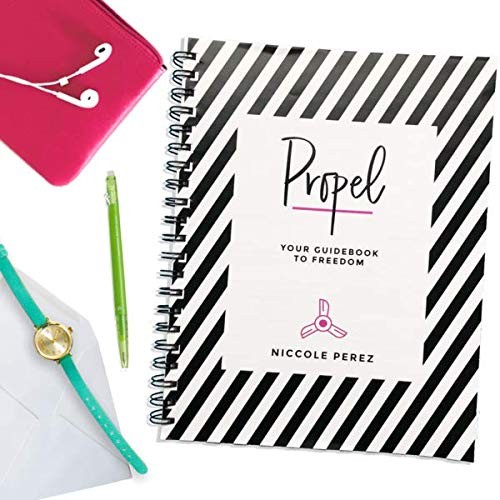 Propel: Your Guidebook to Freedom – Niccole Perez – Very Good – See conditio…