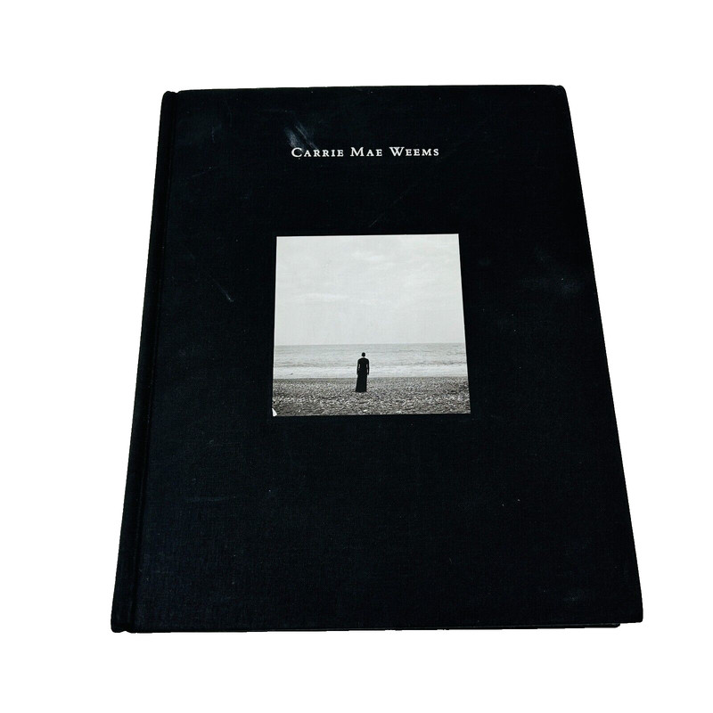 Carrie Mae Weems : Three Decades of Photography and Video Hardcover