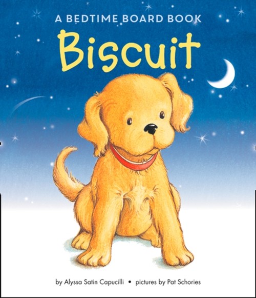 Good Night, Biscuit: a Padded Board Books Alyssa Satin Capucilli