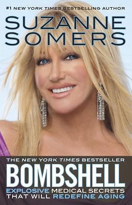 Bombshell: Explosive Medical Secrets That- 0307588556, Suzanne Somers, paperback