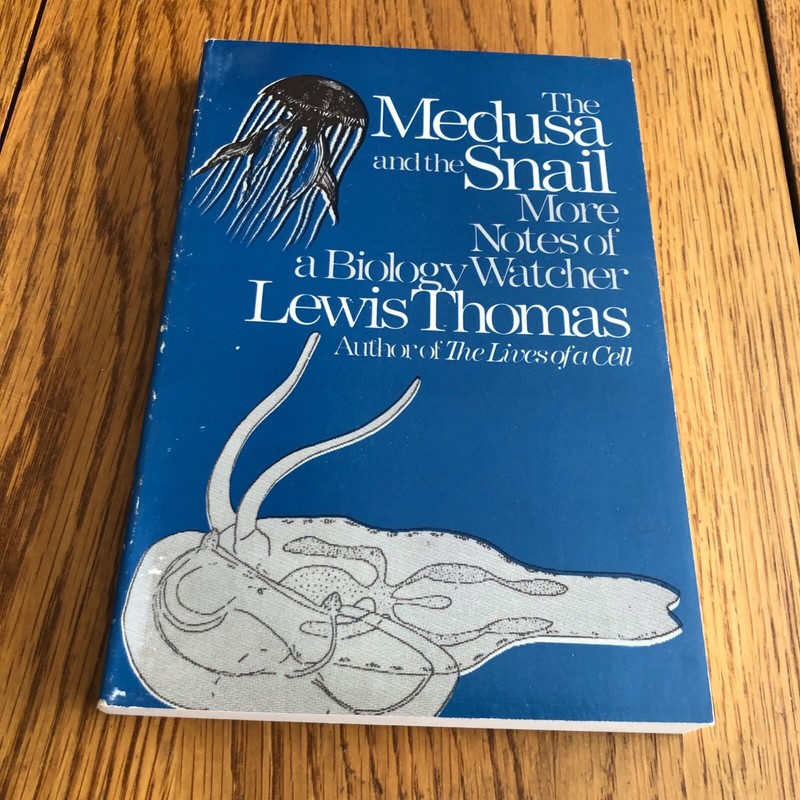 The Lives of a Cell & The Medusa and the Snail by Lewis Thomas Slipcover gallery