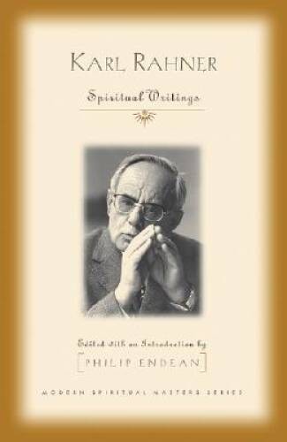 Spiritual Writings (Modern Spiritual Masters) – Paperback By Rahner, Karl – GOOD