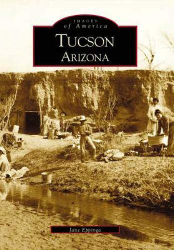 Tucson, Arizona, Arizona, Images of America, Paperback