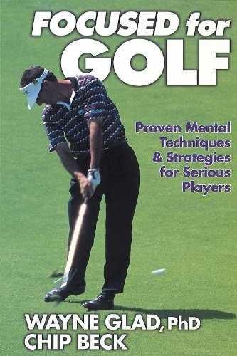 Focused for Golf – Paperback, by Glad Wayne; Beck Chip – Very Good