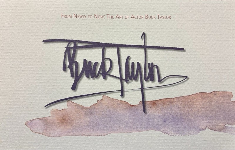 Buck Taylor ~ From Newly to Now: The Art Of Actor Buck Taylor