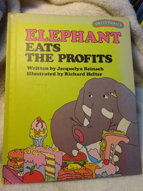 Sweet Pickles Ser.: Elephant Eats the Profits by Ruth L. Perle and Jacquelyn…