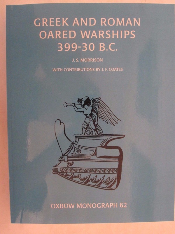 Greek and Roman Oared Warships 399-30 BC