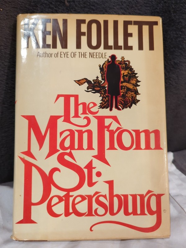 The Man From St Petersburg By Ken Follett 1982 Hardcover 1st Edition dustjacket