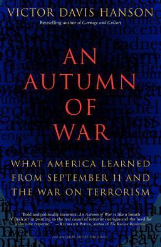 An Autumn of War: What America – Victor Davis Hanson, 1400031133, paperback, new