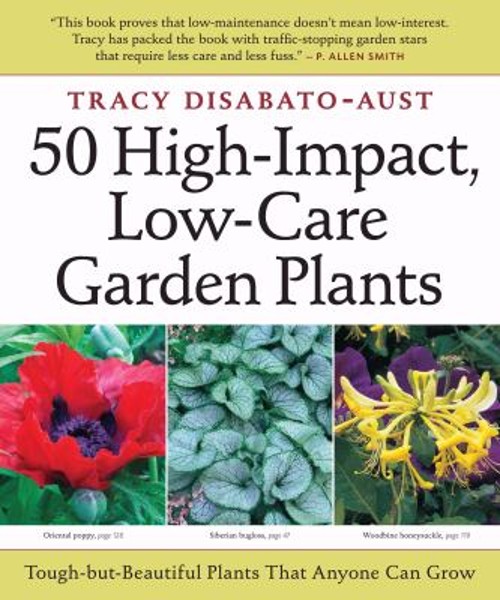 50 High-Impact, Low-Care Garden Plants Paperback Tracy DiSabato-A