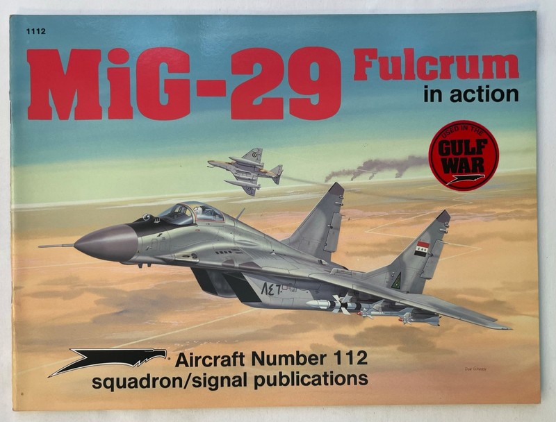 MiG-29 Fulcrum in action Squadron Signal Aircraft No. 112 Aviation Book