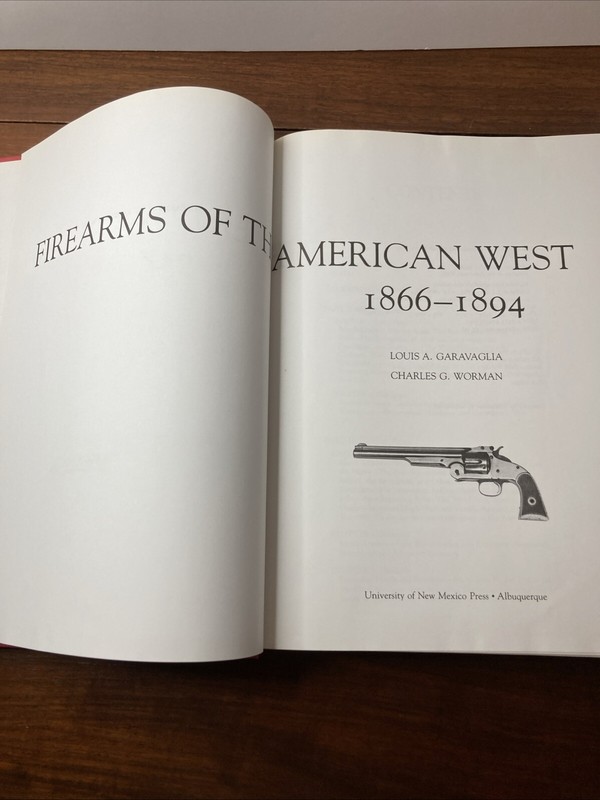 Firearms of the American West 1866-1894 by Garavaglia & Worman 1st Ed