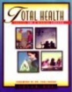 TOTAL HEALTH: CHOICES FOR A WINNING LIFESTYLE By Susan Boe & Barbara Wright *VG*