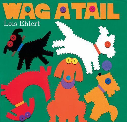 Wag a Tail – hardcover, 0152058435, Lois Ehlert